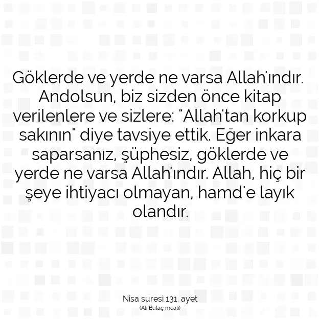 Ayetbul | Kuran Mealleri | Quran | Nisa suresi 131. ayet