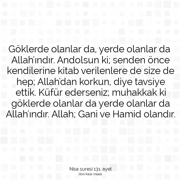 Ayetbul | Kuran Mealleri | Quran | Nisa suresi 131. ayet