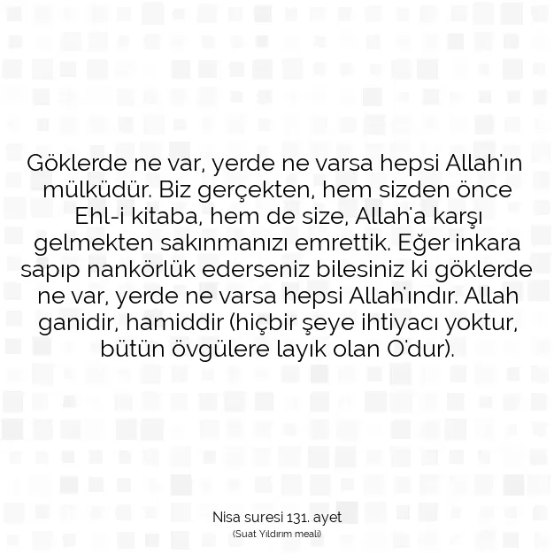 Ayetbul | Kuran Mealleri | Quran | Nisa suresi 131. ayet