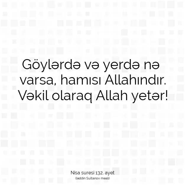 Ayetbul | Kuran Mealleri | Quran | Nisa suresi 132. ayet