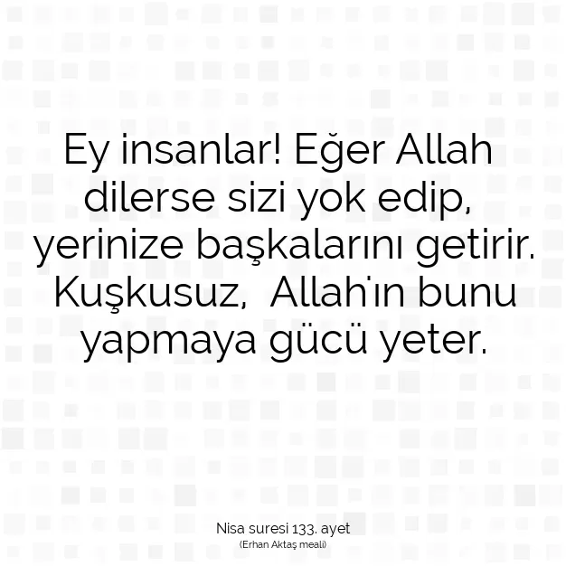 Ayetbul | Kuran Mealleri | Quran | Nisa suresi 133. ayet