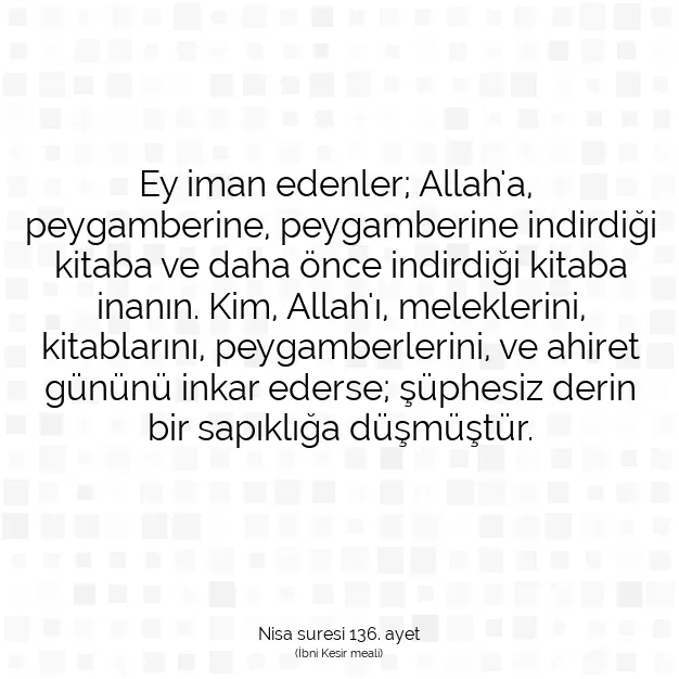 Ayetbul | Kuran Mealleri | Quran | Nisa suresi 136. ayet