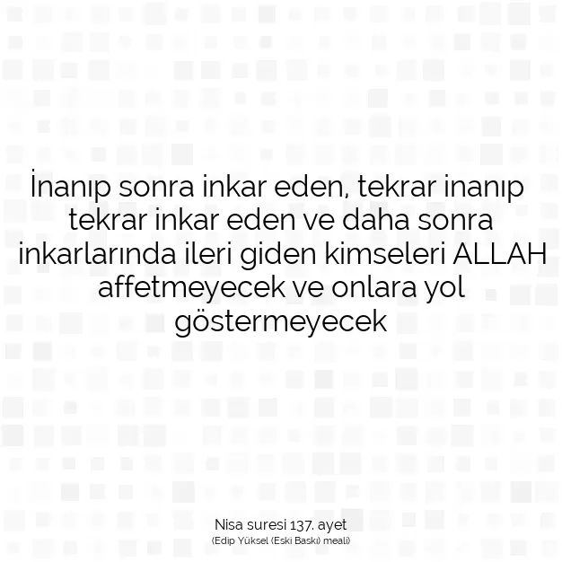 Ayetbul | Kuran Mealleri | Quran | Nisa suresi 137. ayet