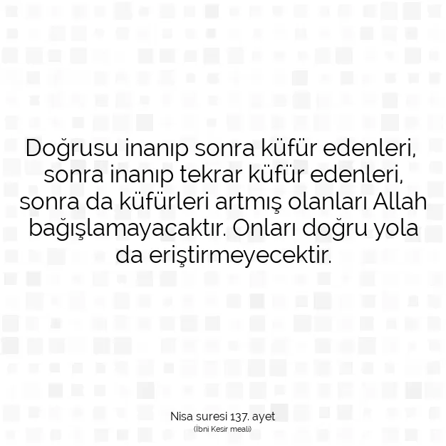 Ayetbul | Kuran Mealleri | Quran | Nisa suresi 137. ayet