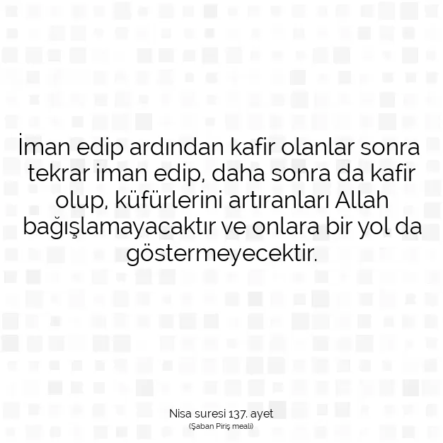 Ayetbul | Kuran Mealleri | Quran | Nisa suresi 137. ayet