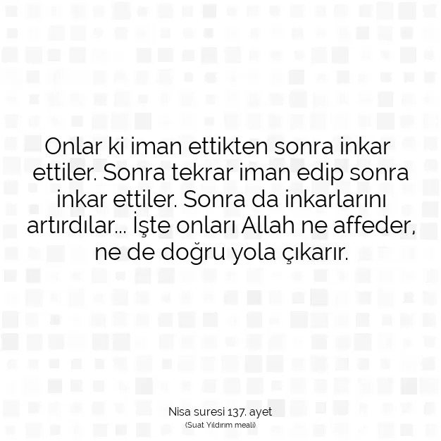 Ayetbul | Kuran Mealleri | Quran | Nisa suresi 137. ayet