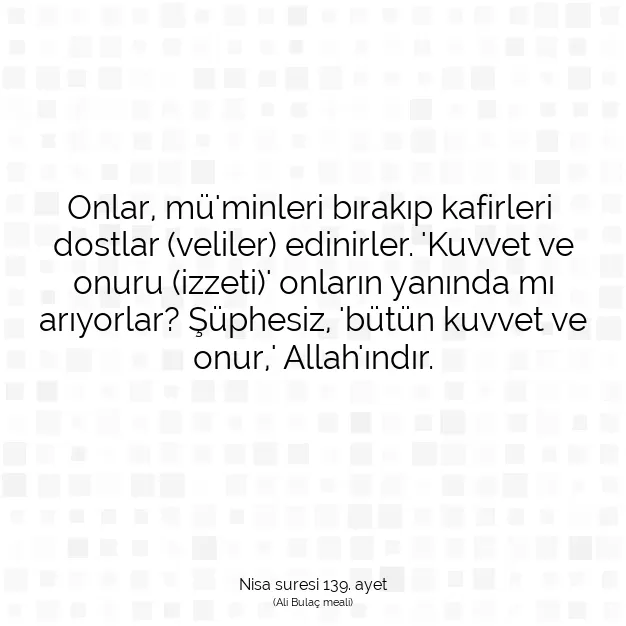 Ayetbul | Kuran Mealleri | Quran | Nisa suresi 139. ayet