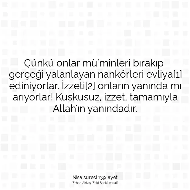 Ayetbul | Kuran Mealleri | Quran | Nisa suresi 139. ayet