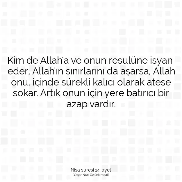 Ayetbul | Kuran Mealleri | Quran | Nisa suresi 14. ayet