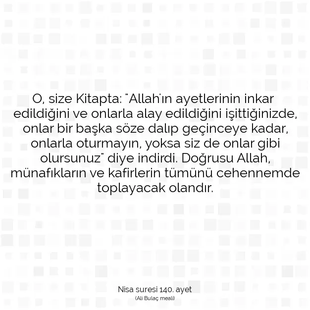 Ayetbul | Kuran Mealleri | Quran | Nisa suresi 140. ayet