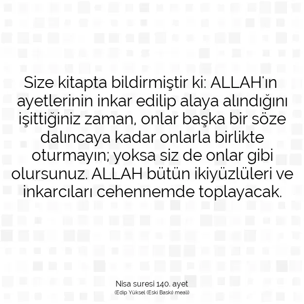 Ayetbul | Kuran Mealleri | Quran | Nisa suresi 140. ayet