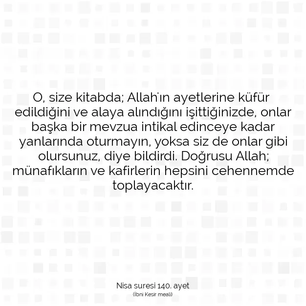 Ayetbul | Kuran Mealleri | Quran | Nisa suresi 140. ayet