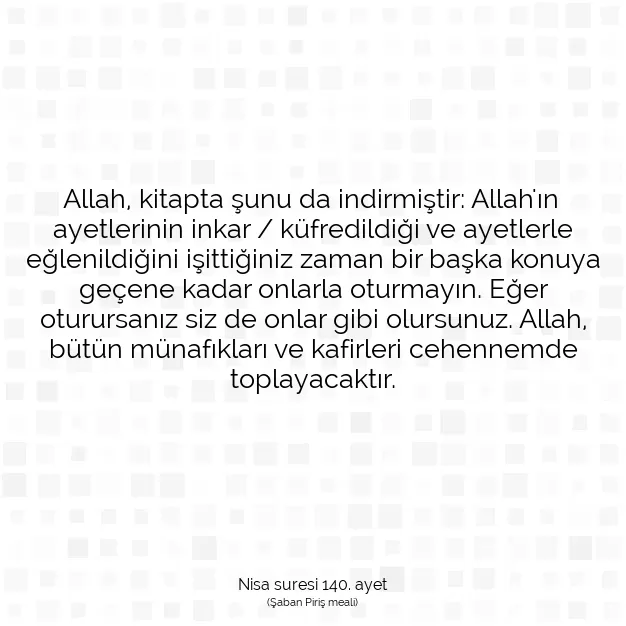 Ayetbul | Kuran Mealleri | Quran | Nisa suresi 140. ayet