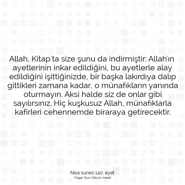 Ayetbul | Kuran Mealleri | Quran | Nisa suresi 140. ayet