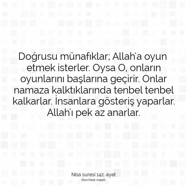 Ayetbul | Kuran Mealleri | Quran | Nisa suresi 142. ayet