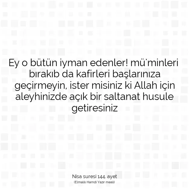 Ayetbul | Kuran Mealleri | Quran | Nisa suresi 144. ayet