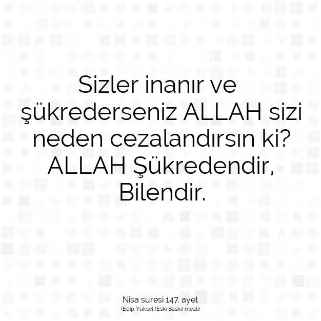 Ayetbul | Kuran Mealleri | Quran | Nisa suresi 147. ayet