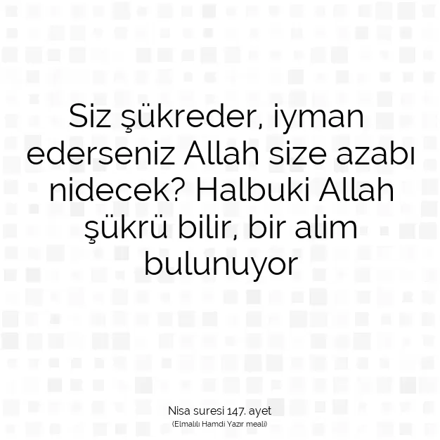 Ayetbul | Kuran Mealleri | Quran | Nisa suresi 147. ayet