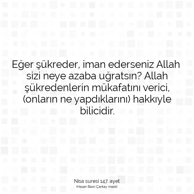 Ayetbul | Kuran Mealleri | Quran | Nisa suresi 147. ayet