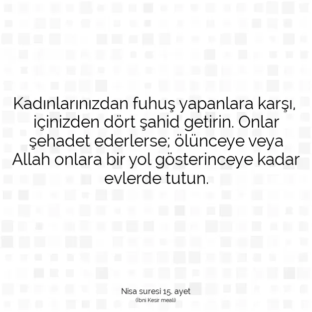 Ayetbul | Kuran Mealleri | Quran | Nisa suresi 15. ayet