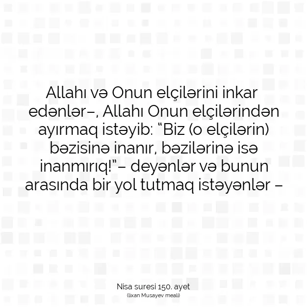 Ayetbul | Kuran Mealleri | Quran | Nisa suresi 150. ayet