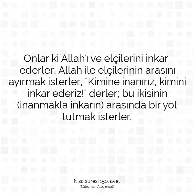 Ayetbul | Kuran Mealleri | Quran | Nisa suresi 150. ayet