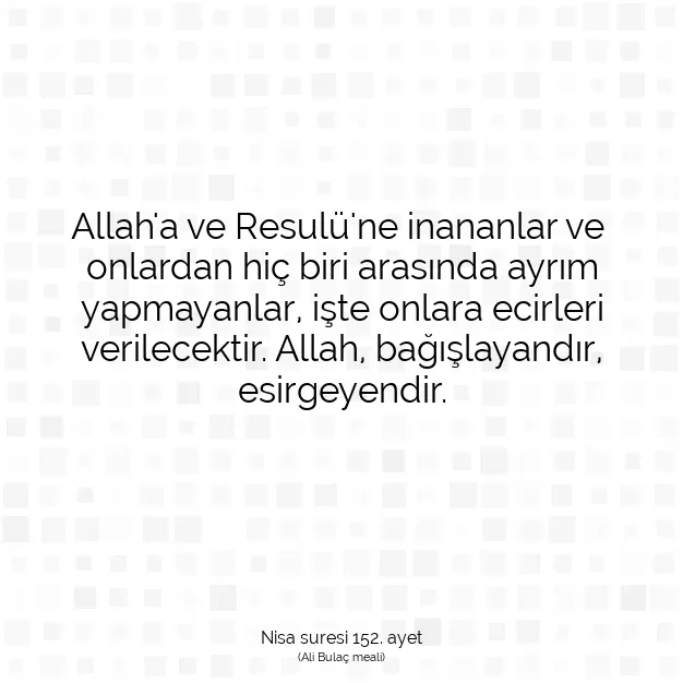 Ayetbul | Kuran Mealleri | Quran | Nisa suresi 152. ayet