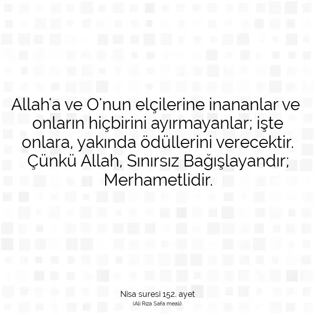 Ayetbul | Kuran Mealleri | Quran | Nisa suresi 152. ayet