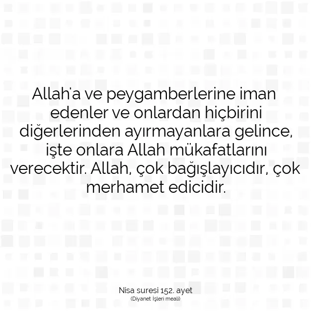 Ayetbul | Kuran Mealleri | Quran | Nisa suresi 152. ayet