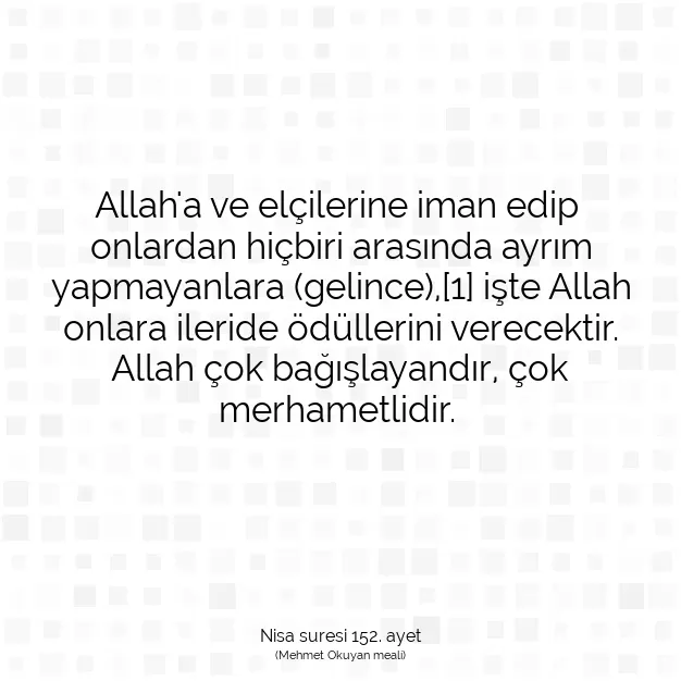 Ayetbul | Kuran Mealleri | Quran | Nisa suresi 152. ayet