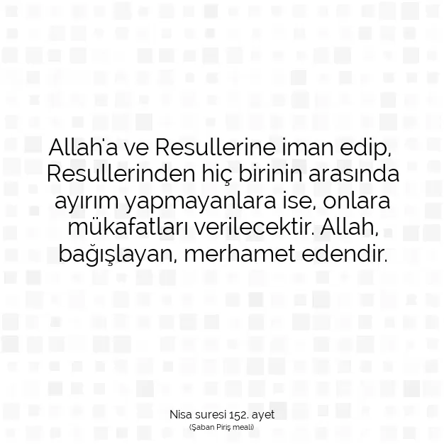 Ayetbul | Kuran Mealleri | Quran | Nisa suresi 152. ayet