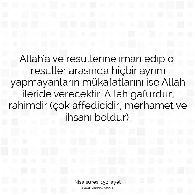 Ayetbul | Kuran Mealleri | Quran | Nisa suresi 152. ayet