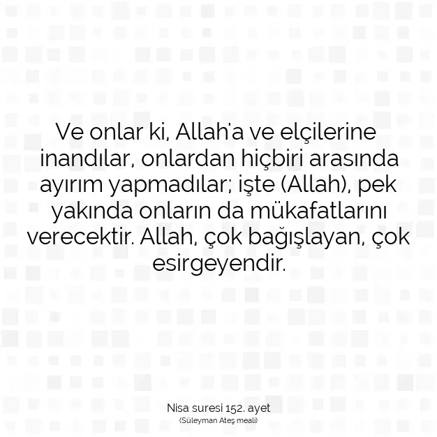 Ayetbul | Kuran Mealleri | Quran | Nisa suresi 152. ayet