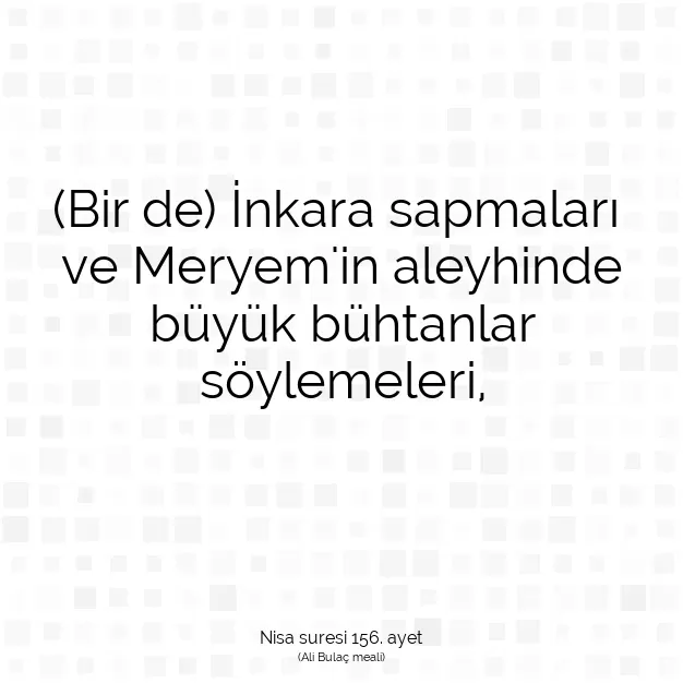 Ayetbul | Kuran Mealleri | Quran | Nisa suresi 156. ayet