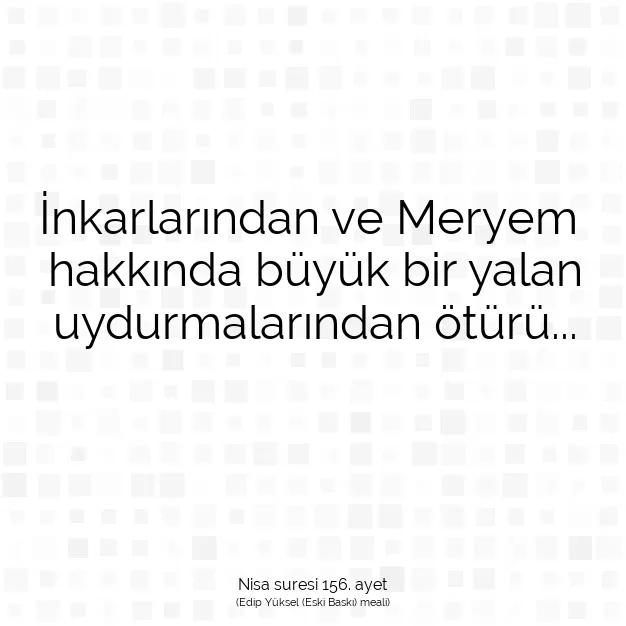 Ayetbul | Kuran Mealleri | Quran | Nisa suresi 156. ayet