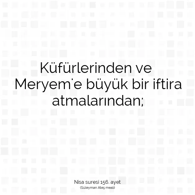 Ayetbul | Kuran Mealleri | Quran | Nisa suresi 156. ayet