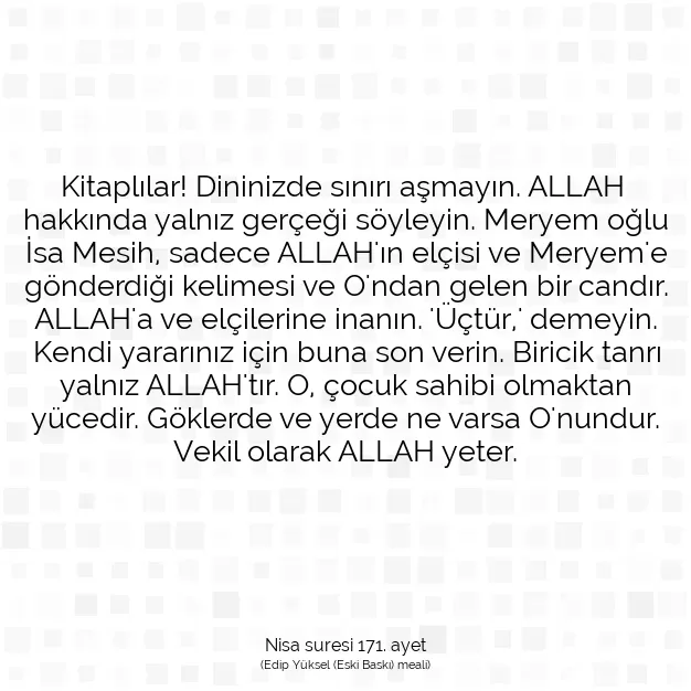 Ayetbul | Kuran Mealleri | Quran | Nisa suresi 171. ayet