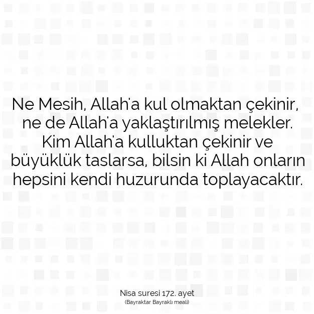 Ayetbul | Kuran Mealleri | Quran | Nisa suresi 172. ayet