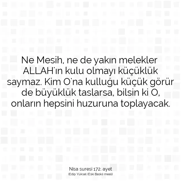 Ayetbul | Kuran Mealleri | Quran | Nisa suresi 172. ayet