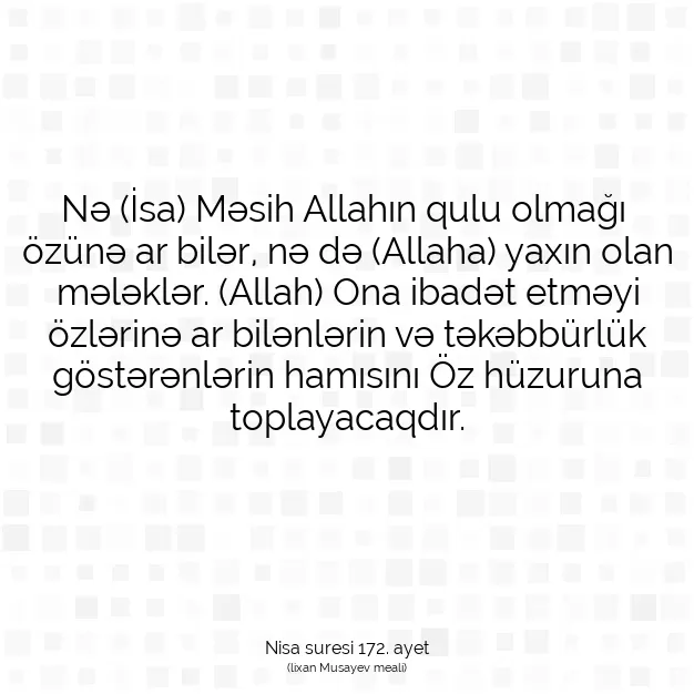 Ayetbul | Kuran Mealleri | Quran | Nisa suresi 172. ayet