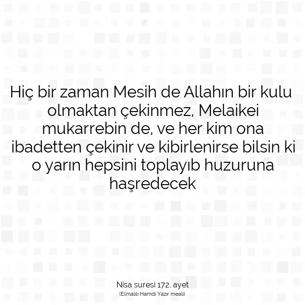 Ayetbul | Kuran Mealleri | Quran | Nisa suresi 172. ayet