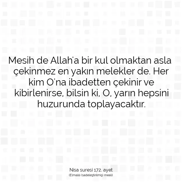 Ayetbul | Kuran Mealleri | Quran | Nisa suresi 172. ayet