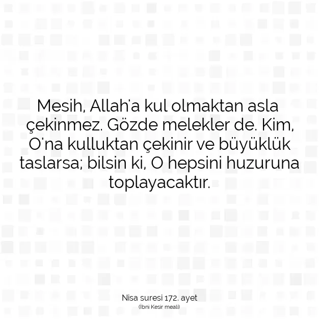 Ayetbul | Kuran Mealleri | Quran | Nisa suresi 172. ayet