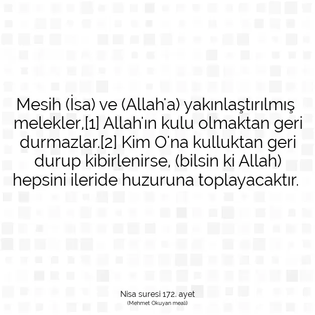 Ayetbul | Kuran Mealleri | Quran | Nisa suresi 172. ayet