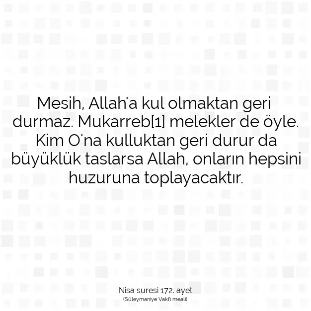 Ayetbul | Kuran Mealleri | Quran | Nisa suresi 172. ayet