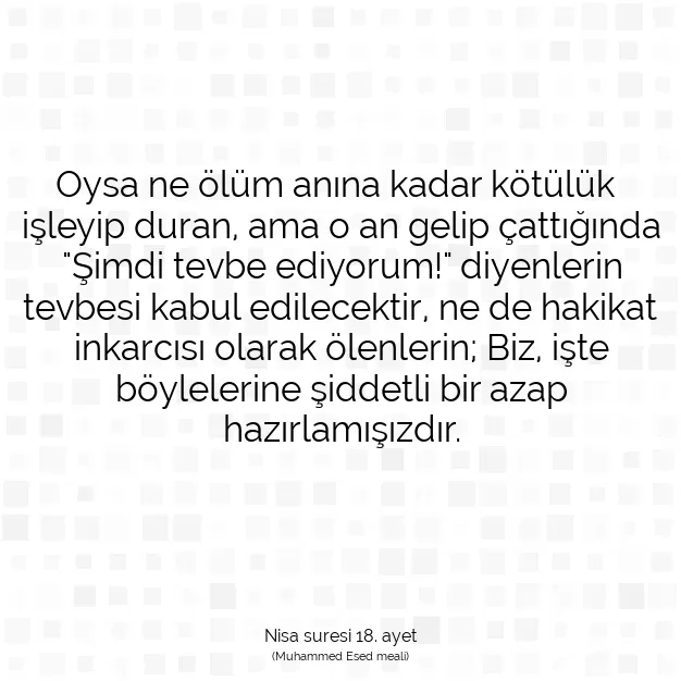 Ayetbul | Kuran Mealleri | Quran | Nisa suresi 18. ayet