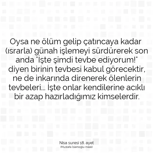 Ayetbul | Kuran Mealleri | Quran | Nisa suresi 18. ayet