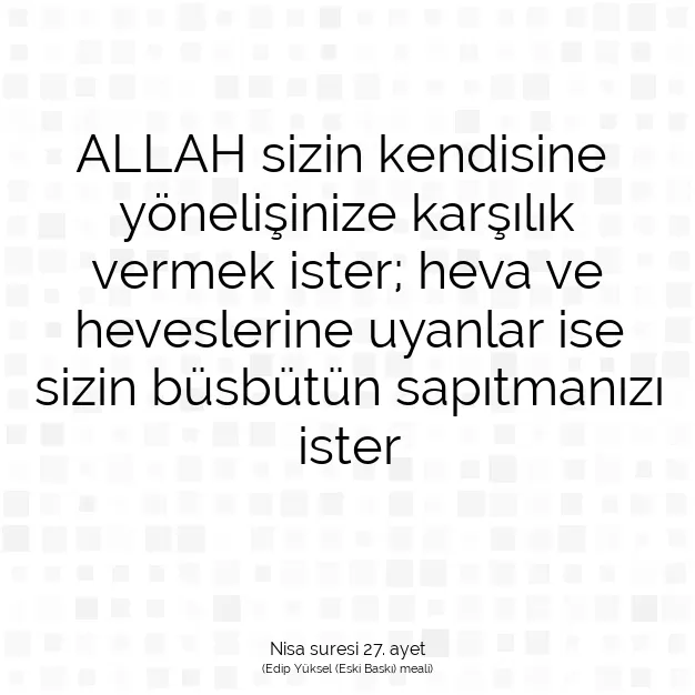 Ayetbul | Kuran Mealleri | Quran | Nisa suresi 27. ayet