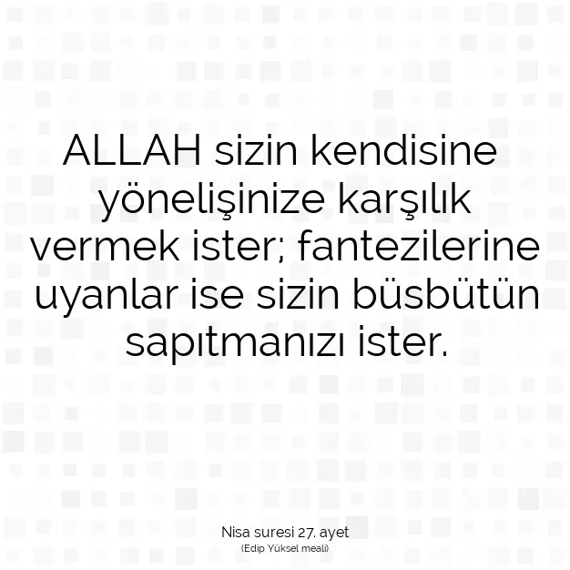 Ayetbul | Kuran Mealleri | Quran | Nisa suresi 27. ayet