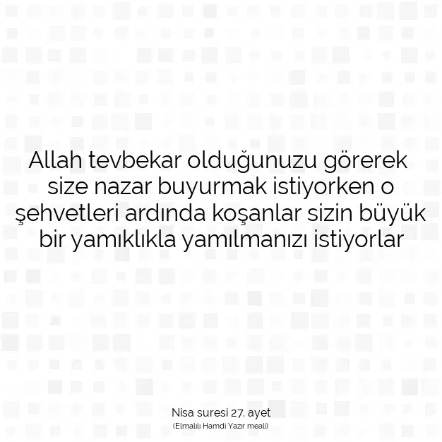 Ayetbul | Kuran Mealleri | Quran | Nisa suresi 27. ayet